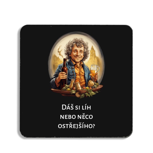 Podtácek  s potiskem Podtácek Dáš si líh?
